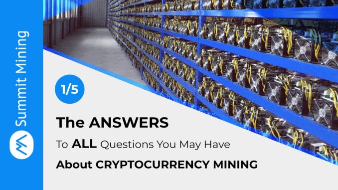 What is cryptocurrency mining - Part 1/5